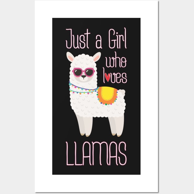 Just A Girl Who Loves Llamas - Funny Llama Girls Wall Art by kdpdesigns